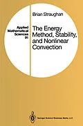 E-Book (pdf) The Energy Method, Stability, and Nonlinear Convection von Brian Straughan