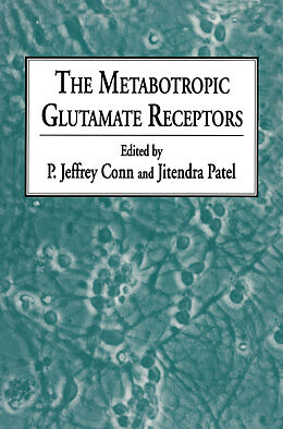 eBook (pdf) The Metabotropic Glutamate Receptors de P. Jeffrey Conn, Jitendra Patel