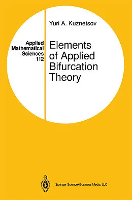 E-Book (pdf) Elements of Applied Bifurcation Theory von Yuri A. Kuznetsov