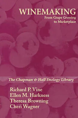 E-Book (pdf) Winemaking von Richard P. Vine, Bruce Bordelon, Ellen M. Harkness