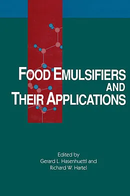 E-Book (pdf) Food Emulsifiers and Their Applications von Richard W Hartel, Gerard L. Hasenhuettl