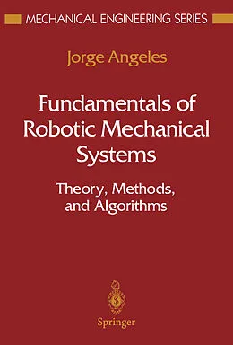 E-Book (pdf) Fundamentals of Robotic Mechanical Systems von Jorge Angeles
