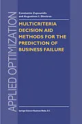 E-Book (pdf) Multicriteria Decision Aid Methods for the Prediction of Business Failure von Constantin Zopounidis, Dimitra Paraschou