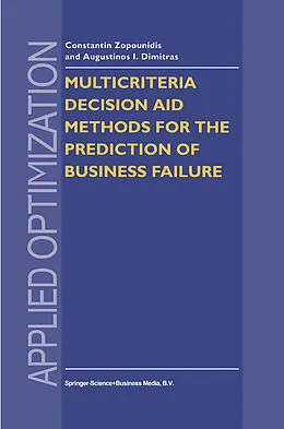 E-Book (pdf) Multicriteria Decision Aid Methods for the Prediction of Business Failure von Constantin Zopounidis, Dimitra Paraschou