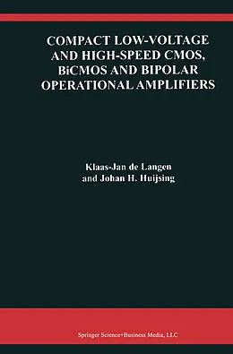 E-Book (pdf) Compact Low-Voltage and High-Speed CMOS, BiCMOS and Bipolar Operational Amplifiers von Klaas-Jan de Langen, Johan Huijsing