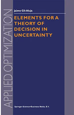 E-Book (pdf) Elements for a Theory of Decision in Uncertainty von Jaime Gil-Aluja