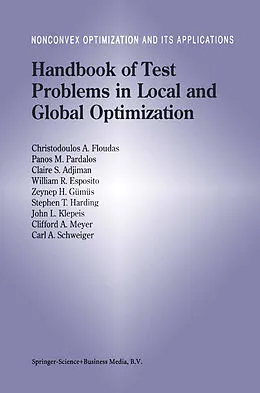 E-Book (pdf) Handbook of Test Problems in Local and Global Optimization von Christodoulos A. Floudas, Panos M. Pardalos, Claire Adjiman