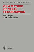 E-Book (pdf) On a Method of Multiprogramming von W. H. J. Feijen, A. J. M. Van Gasteren