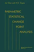 E-Book (pdf) Parametric Statistical Change Point Analysis von Jie Chen, A. K. Gupta