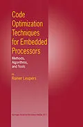 E-Book (pdf) Code Optimization Techniques for Embedded Processors von Rainer Leupers