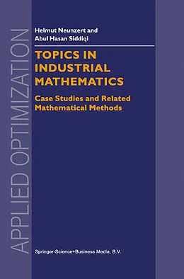 E-Book (pdf) Topics in Industrial Mathematics von H. Neunzert, Abul Hasan Siddiqi