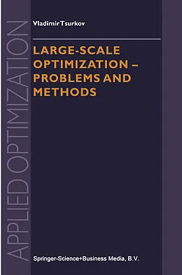 E-Book (pdf) Large-scale Optimization von Vladimir Tsurkov