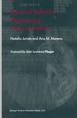E-Book (pdf) Basics of Software Engineering Experimentation von Natalia Juristo, Ana M. Moreno