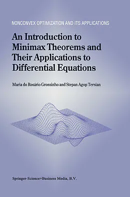 E-Book (pdf) An Introduction to Minimax Theorems and Their Applications to Differential Equations von Maria Do Rosário Grossinho, Stepan Agop Tersian