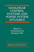 E-Book (pdf) Nonlinear Control Systems and Power System Dynamics von Qiang Lu, Yuanzhang Sun, Shengwei Mei