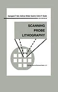 E-Book (pdf) Scanning Probe Lithography von Hyongsok T. Soh, Kathryn Wilder Guarini, Calvin F. Quate