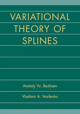 E-Book (pdf) Variational Theory of Splines von Anatoly Yu. Bezhaev, Vladimir A. Vasilenko