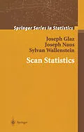 E-Book (pdf) Scan Statistics von Joseph Glaz, Joseph Naus, Sylvan Wallenstein