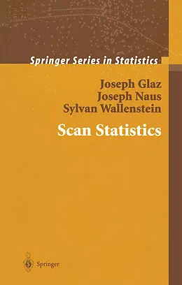 E-Book (pdf) Scan Statistics von Joseph Glaz, Joseph Naus, Sylvan Wallenstein