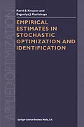 E-Book (pdf) Empirical Estimates in Stochastic Optimization and Identification von Pavel S. Knopov, Evgeniya J. Kasitskaya
