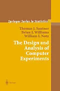 E-Book (pdf) The Design and Analysis of Computer Experiments von Thomas J. Santner, Brian J. Williams, William I. Notz