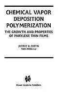 E-Book (pdf) Chemical Vapor Deposition Polymerization von Jeffrey B. Fortin, Toh-Ming Lu