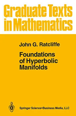 E-Book (pdf) Foundations of Hyperbolic Manifolds von John Ratcliffe