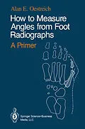 E-Book (pdf) How to Measure Angles from Foot Radiographs von Alan E. Oestreich