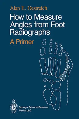 E-Book (pdf) How to Measure Angles from Foot Radiographs von Alan E. Oestreich
