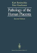 E-Book (pdf) Pathology of the Human Placenta von Kurt Benirschke, Peter Kaufmann