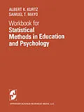 E-Book (pdf) Workbook for Statistical Methods in Education and Psychology von A. K. Kurtz, S. T. Mayo