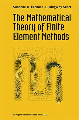 E-Book (pdf) The Mathematical Theory of Finite Element Methods von Susanne Brenner, L. Ridgway Scott