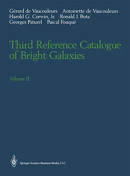 E-Book (pdf) Third Reference Catalogue of Bright Galaxies von Gerard De Vaucouleurs, Antoinette De Vaucouleurs, Harold G. Jr. Corwin