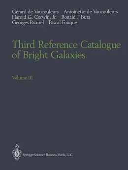 E-Book (pdf) Third Reference Catalogue of Bright Galaxies von Gerard De Vaucouleurs, Antoinette De Vaucouleurs, Harold G. Jr. Corwin