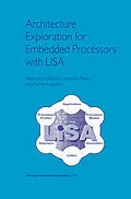 E-Book (pdf) Architecture Exploration for Embedded Processors with LISA von Andreas Hoffmann, Heinrich Meyr, Rainer Leupers