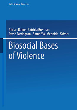 Kartonierter Einband Biosocial Bases of Violence von 