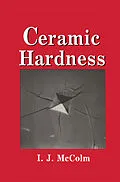 E-Book (pdf) Ceramic Hardness von I. J. McColm