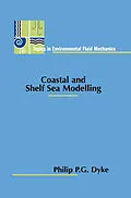 E-Book (pdf) Coastal and Shelf Sea Modelling von Philip P. G. Dyke
