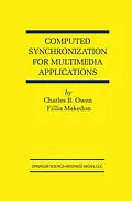 E-Book (pdf) Computed Synchronization for Multimedia Applications von Charles B. Owen, Fillia Makedon