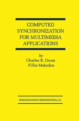 E-Book (pdf) Computed Synchronization for Multimedia Applications von Charles B. Owen, Fillia Makedon