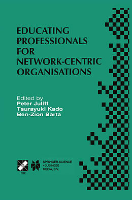 Kartonierter Einband Educating Professionals for Network-Centric Organisations von 