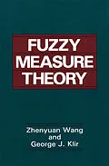 E-Book (pdf) Fuzzy Measure Theory von Zhenyuan Wang, George J. Klir