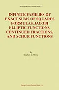 E-Book (pdf) Infinite Families of Exact Sums of Squares Formulas, Jacobi Elliptic Functions, Continued Fractions, and Schur Functions von Stephen C. Milne