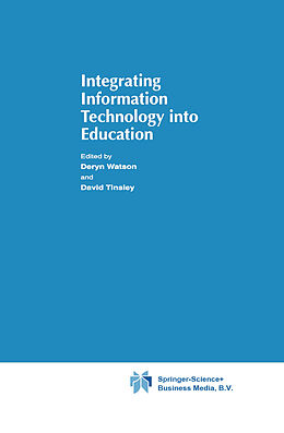 Couverture cartonnée Integrating Information Technology into Education de 