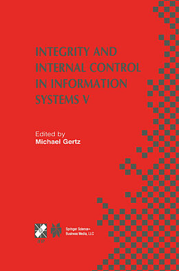 Kartonierter Einband Integrity and Internal Control in Information Systems V von 
