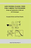 E-Book (pdf) Low Power Analog CMOS for Cardiac Pacemakers von Fernando Silveira, Denis Flandre