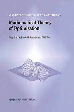 E-Book (pdf) Mathematical Theory of Optimization von Ding-Zhu Du, Panos M. Pardalos, Weili Wu