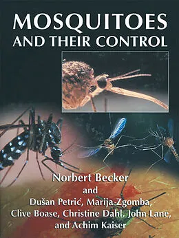 E-Book (pdf) Mosquitoes and Their Control von Norbert Becker, Marija Zgomba, Dusan Petric