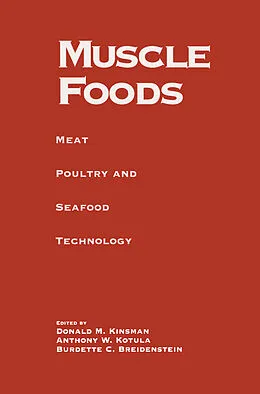 E-Book (pdf) Muscle Foods von Burdette C. Breidenstein, Donald M. Kinsman, Anthony W. Kotula