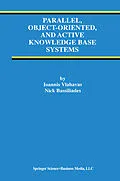 E-Book (pdf) Parallel, Object-Oriented, and Active Knowledge Base Systems von Ioannis Vlahavas, Nick Bassiliades
